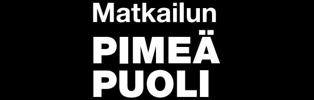 Matkailun pimeä puoli.JPG